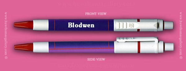 Female Welsh Name:  Blodwen – On A Pen ( Girls / Womens Name )