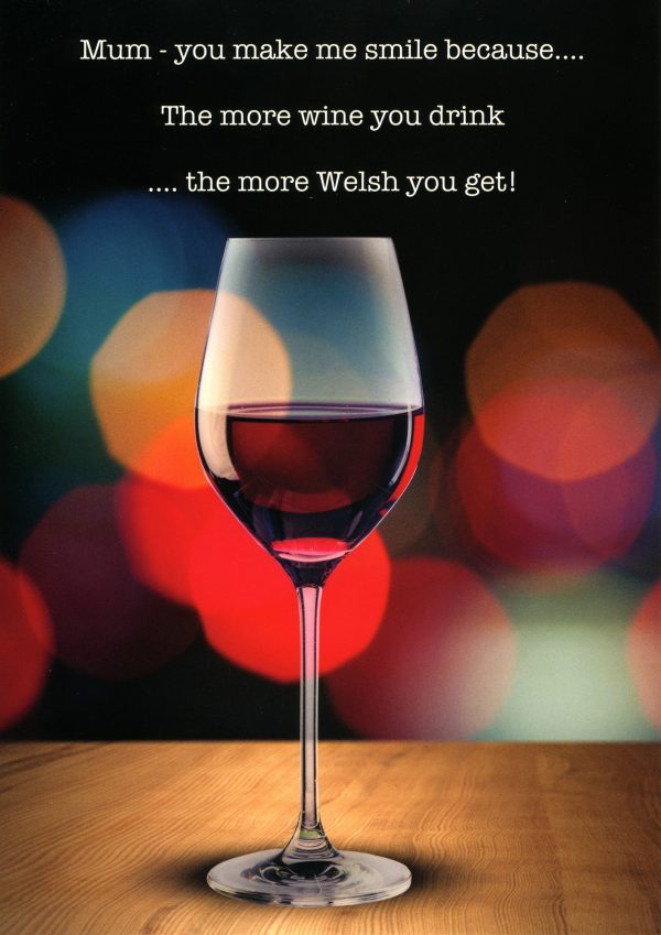 Mother's Day – The More Wine – Welsh Greeting Card